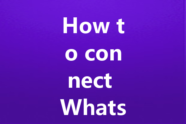 How to connect WhatsApp Web using linked devices 三