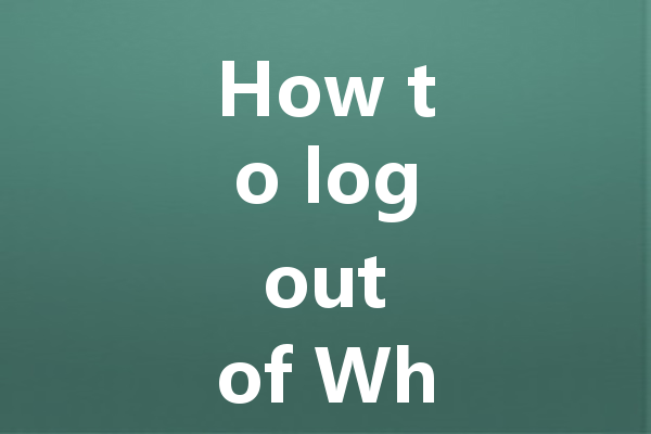 How to log out of WhatsApp Web on shared computers 三