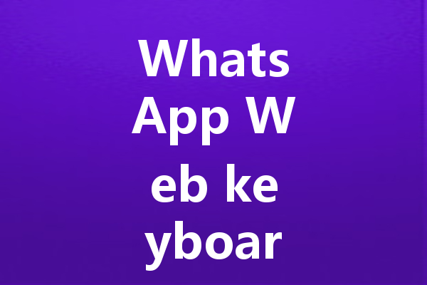 WhatsApp Web keyboard shortcuts for faster replies 3 WhatsApp Web keyboard shortcuts for faster replies 三